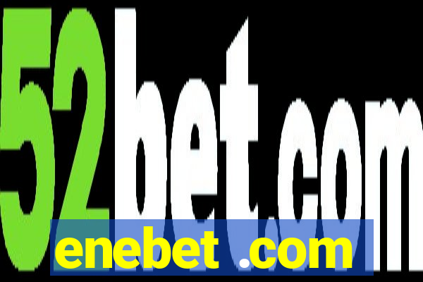 enebet .com